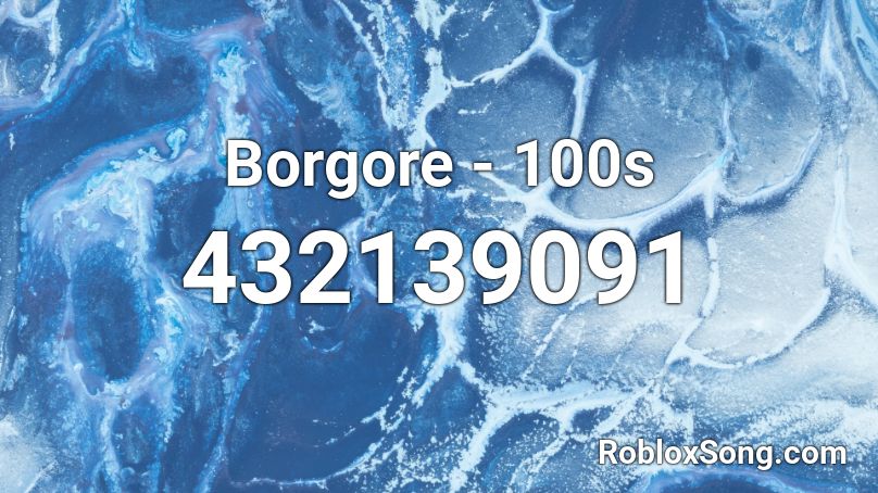 Borgore - 100s Roblox ID