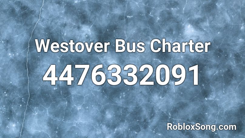 Westover Bus Charter Roblox ID