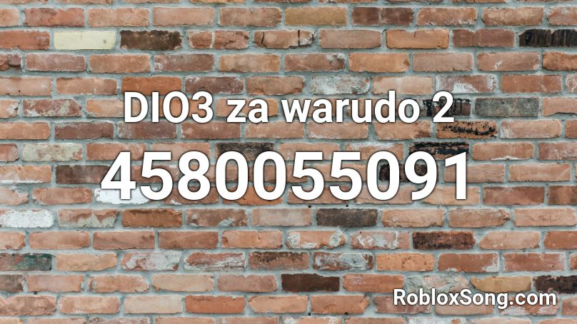 DIO3 za warudo 2 Roblox ID