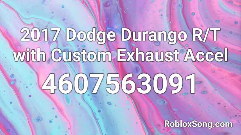 2017 Dodge Durango R/T with Custom Exhaust Accel Roblox ID