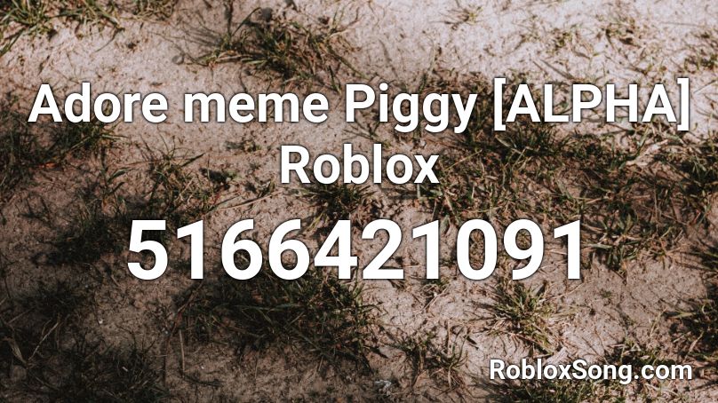 Adore Meme Roblox ID