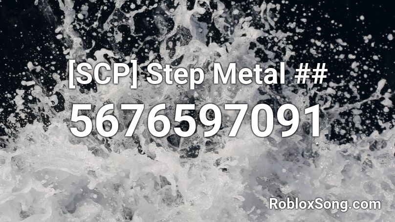 [SCP] Step Metal ## Roblox ID