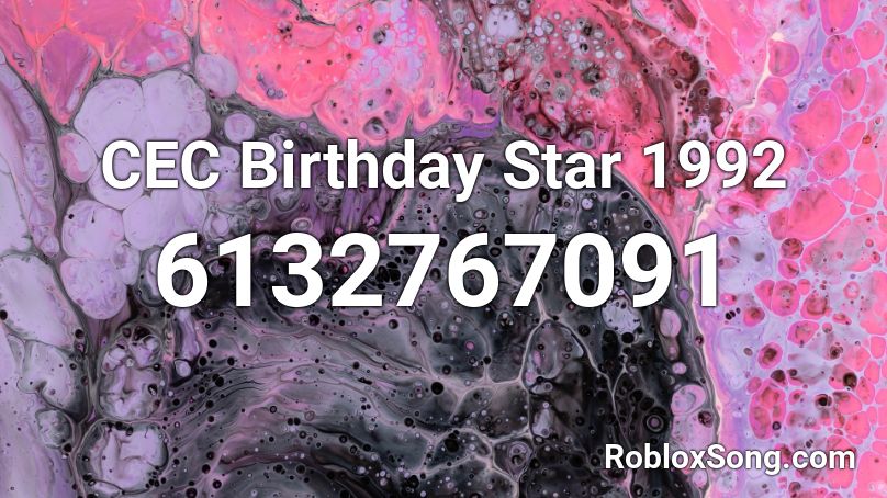 CEC Birthday Star 1992 Roblox ID