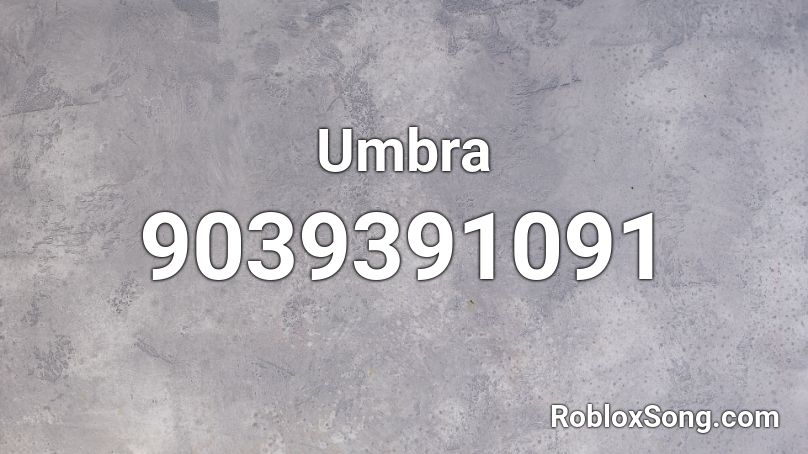 Umbra Roblox ID