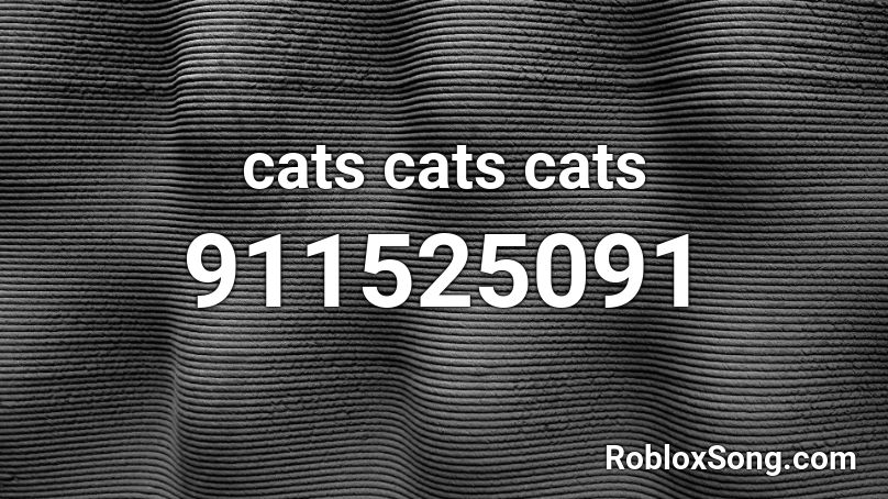 cats cats cats Roblox ID