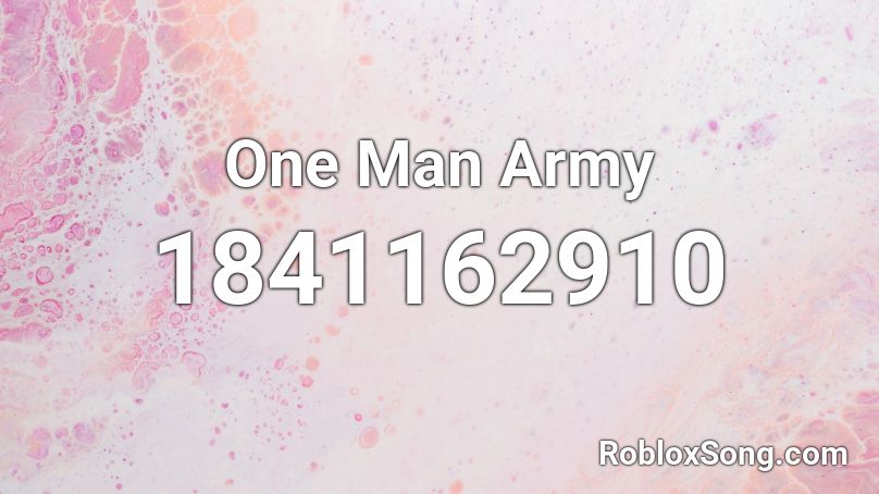 One Man Army Roblox ID