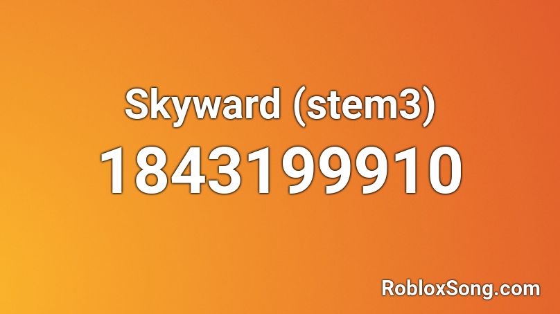 Skyward (stem3) Roblox ID
