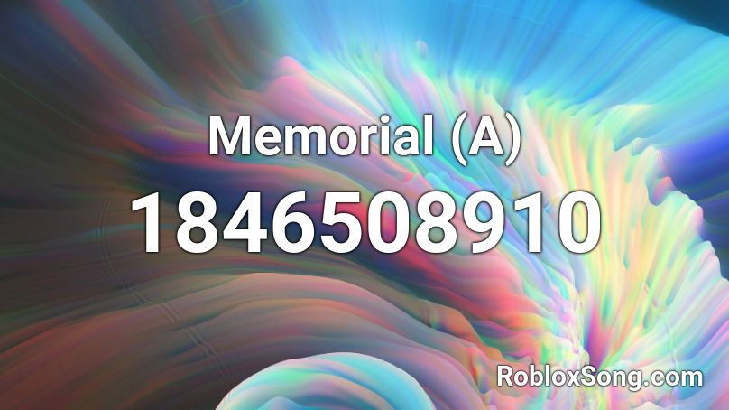 Memorial (A) Roblox ID