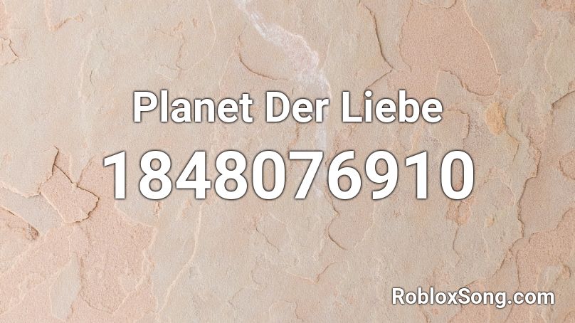 Planet Der Liebe Roblox ID