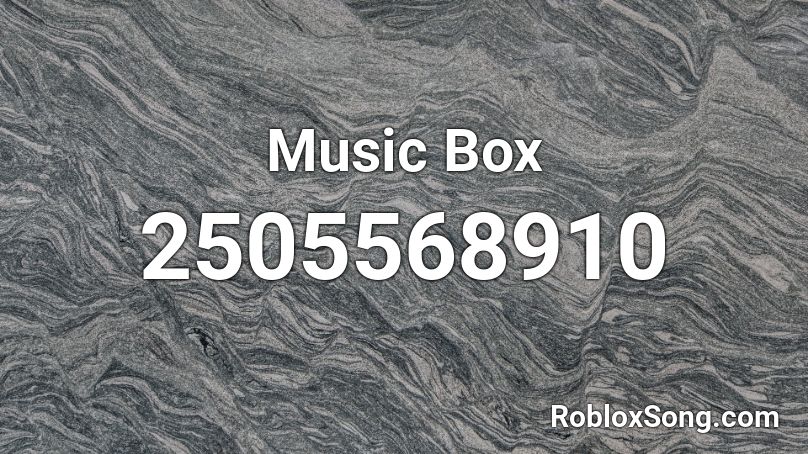 Music Box Roblox ID