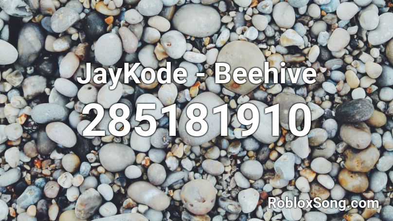 JayKode - Beehive  Roblox ID