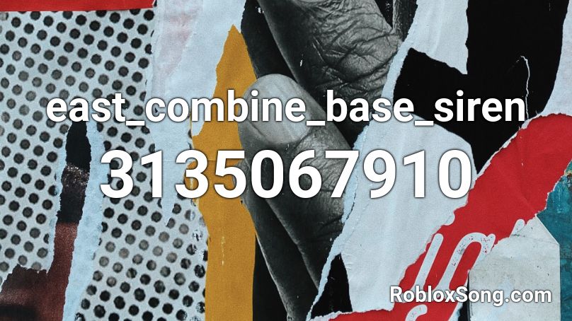 east_combine_base_siren Roblox ID