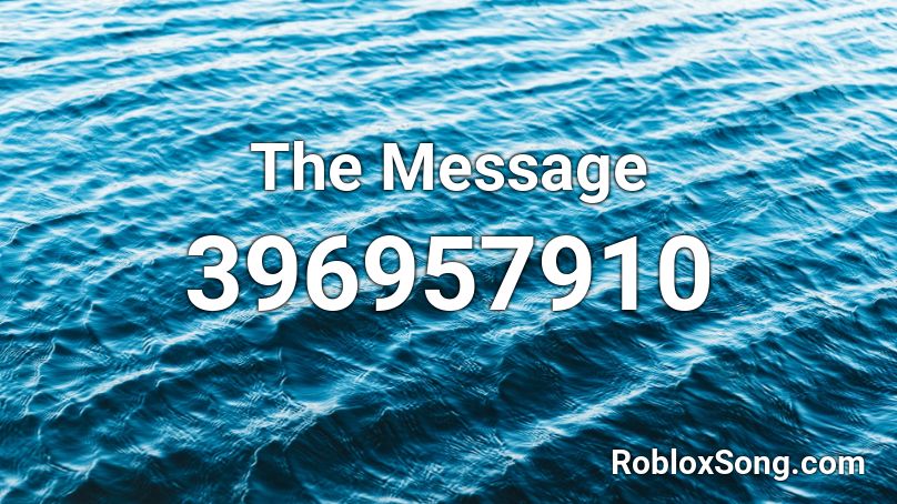 The Message Roblox ID