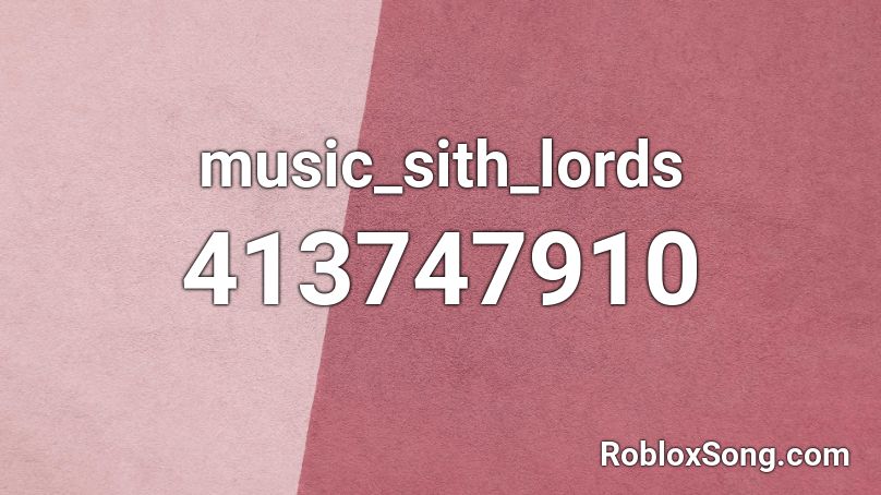 Music Sith Lords Roblox Id Roblox Music Codes - copycat gumi roblox id