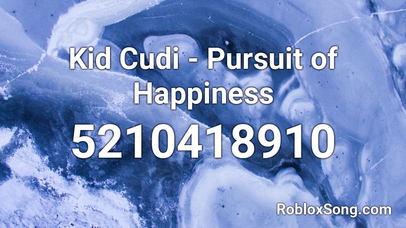 Kid Cudi Pursuit Of Happiness Roblox Id Roblox Music Codes - kid cudi roblox idf