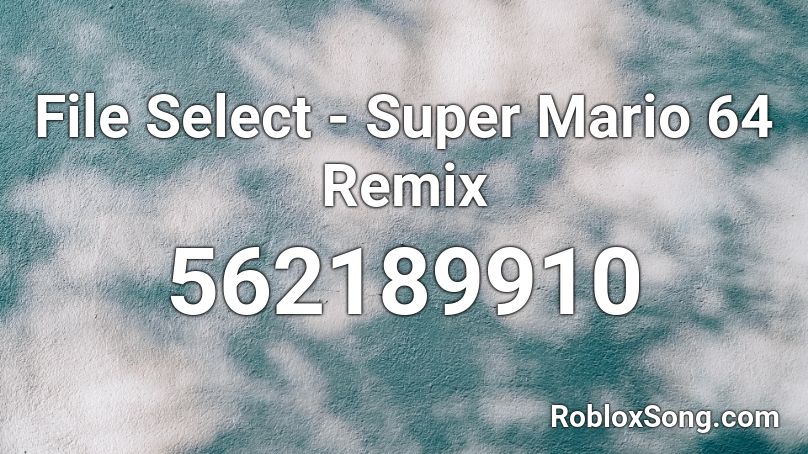File Select - Super Mario 64 Remix Roblox ID