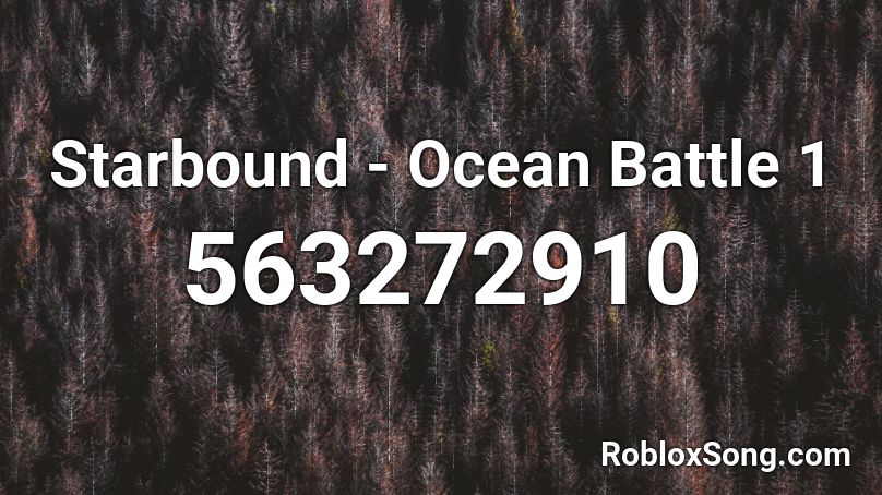 Starbound - Ocean Battle 1 Roblox ID