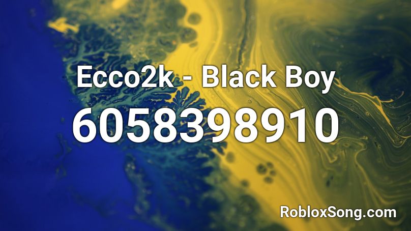 Ecco2k - Black Boy Roblox ID