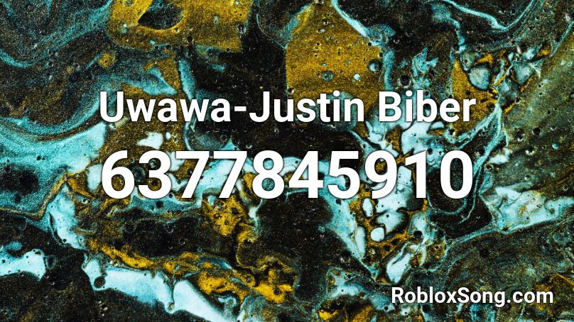 Uwawa-Justin Biber Roblox ID