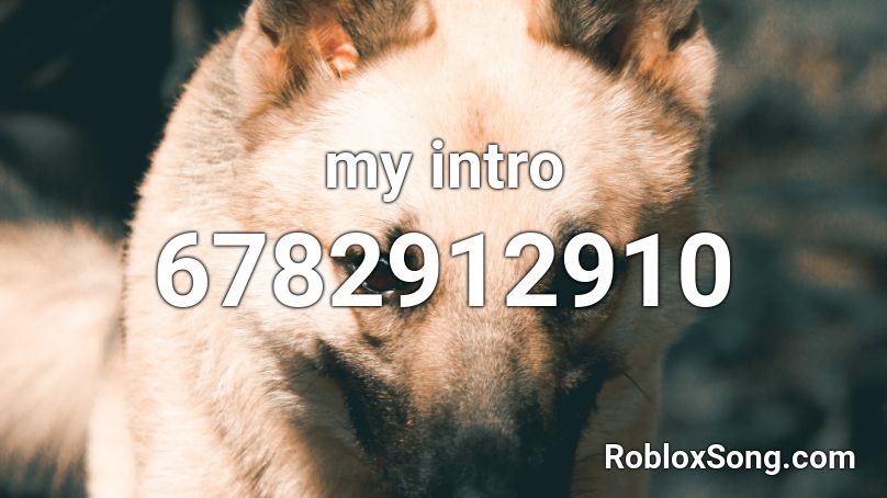 my intro Roblox ID