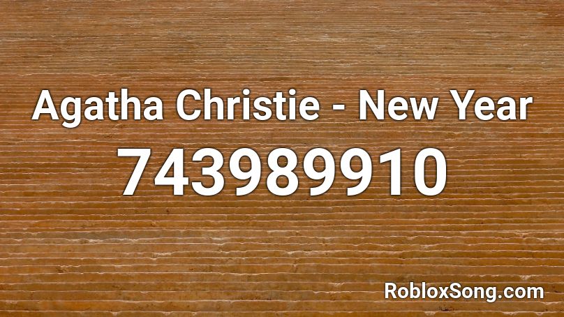 Agatha Christie - New Year Roblox ID