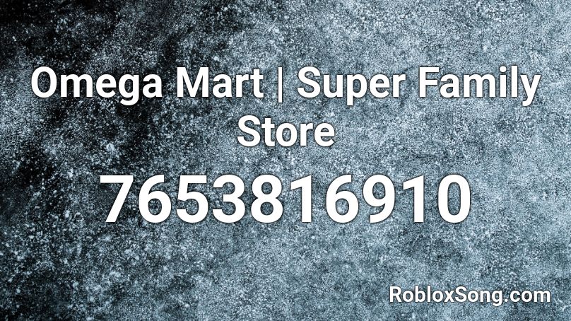Omega Mart | Super Family Store Roblox ID