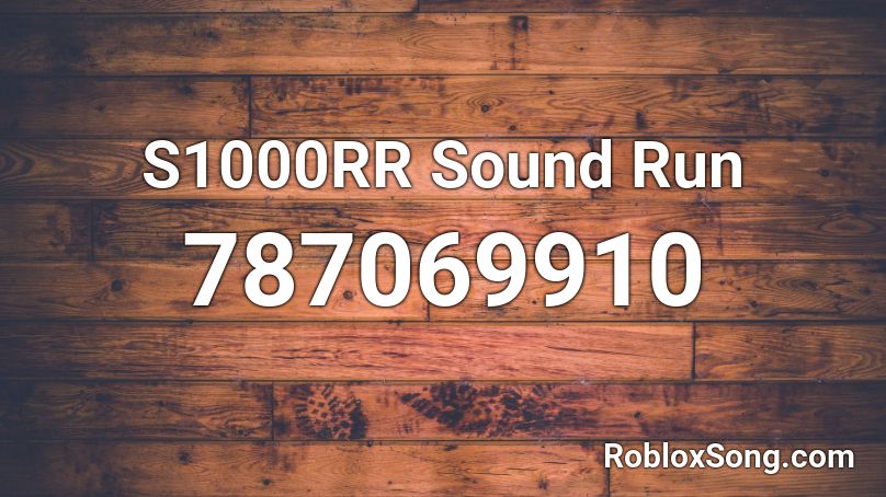 S1000RR Sound Run Roblox ID