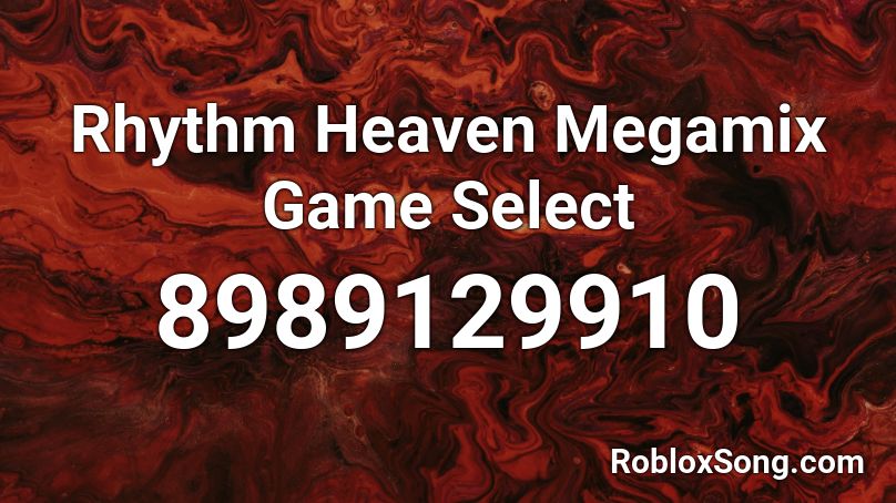 Rhythm Heaven Megamix Game Select Roblox ID