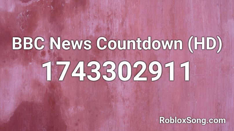 BBC News Countdown (HD) Roblox ID