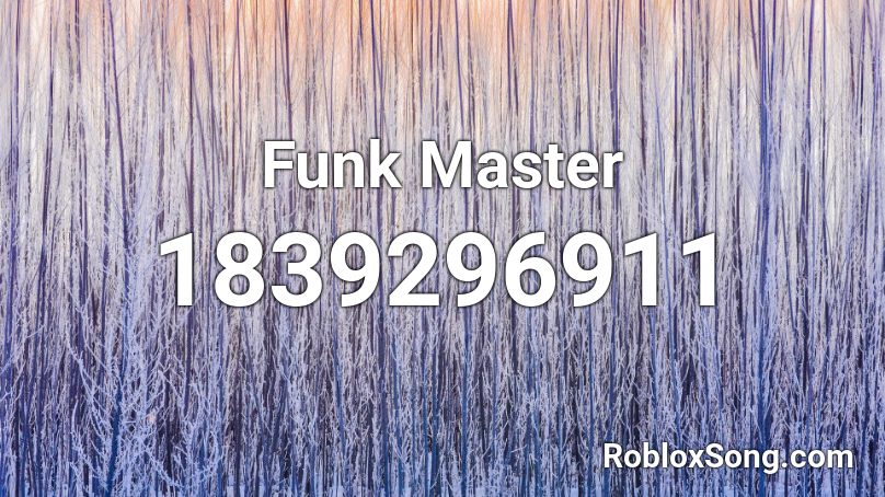 Funk Master Roblox ID