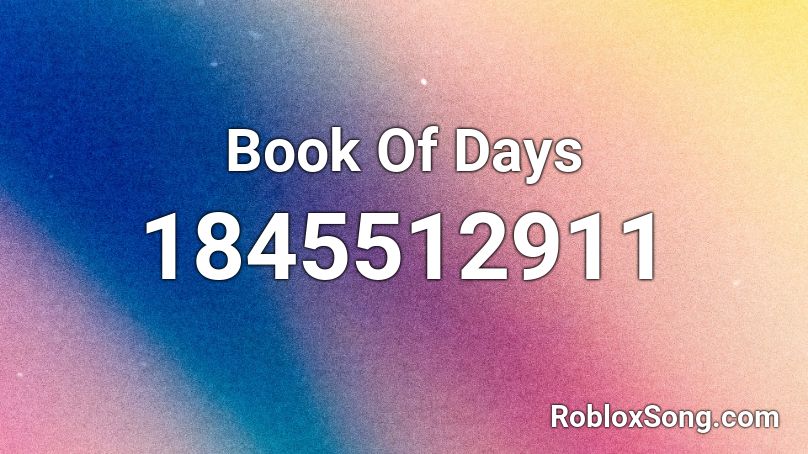 Book Of Days Roblox ID