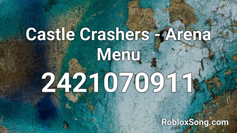 Castle Crashers - Arena Menu Roblox ID