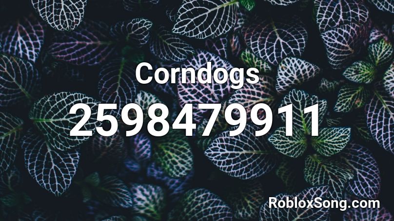 Corndogs Roblox ID
