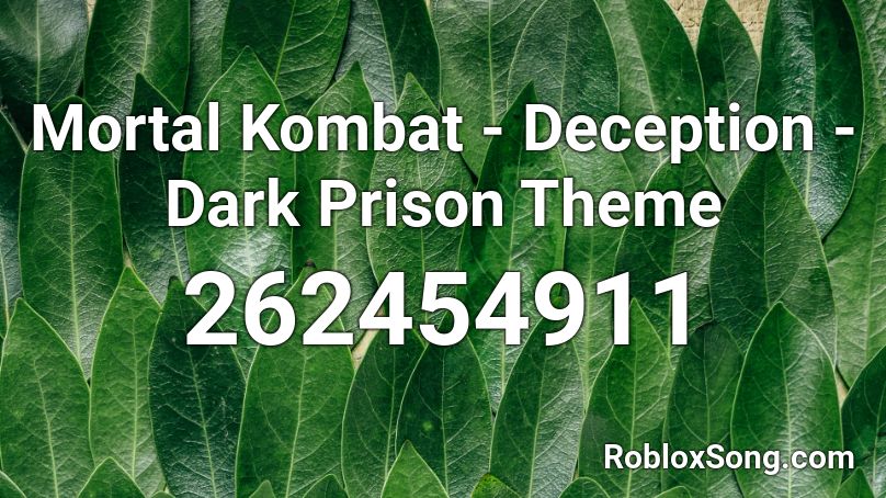 Mortal Kombat - Deception - Dark Prison Theme  Roblox ID