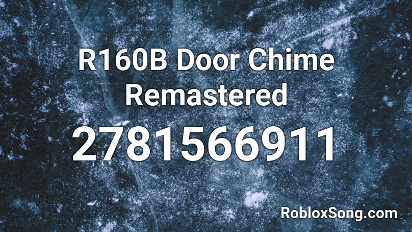 R160B Door Chime Remastered Roblox ID