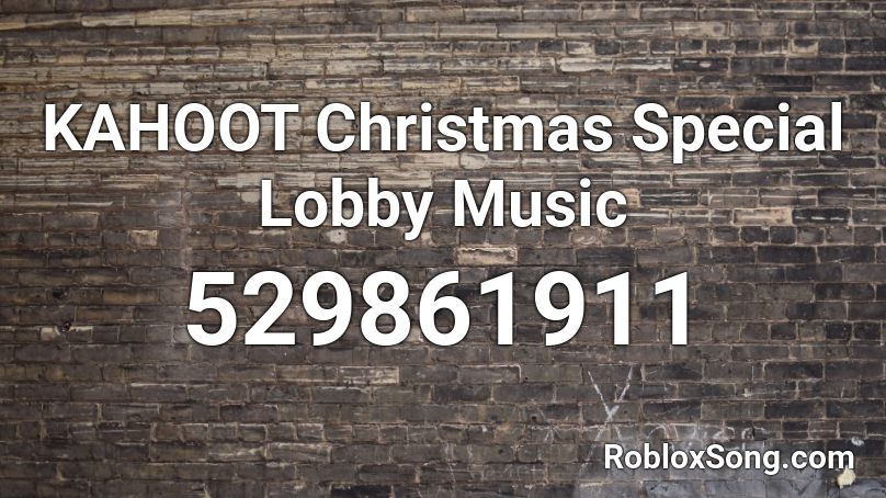KAHOOT Christmas Special Lobby Music Roblox ID