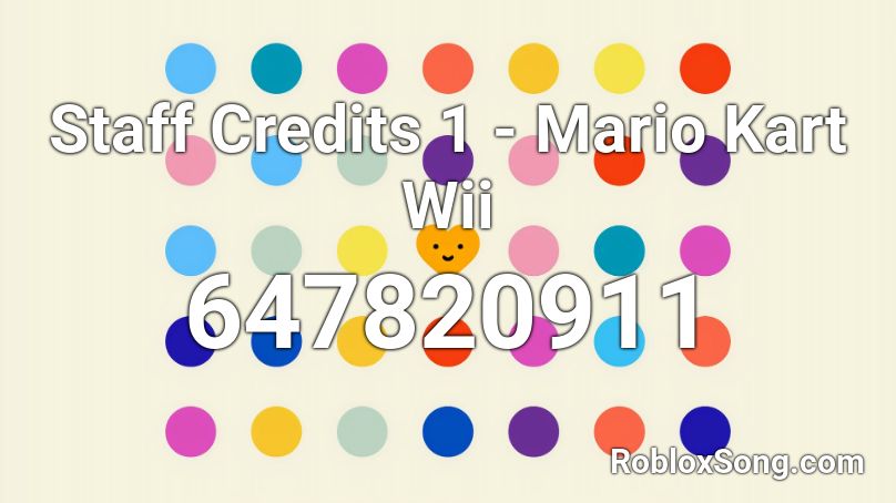 Staff Credits 1 - Mario Kart Wii Roblox ID