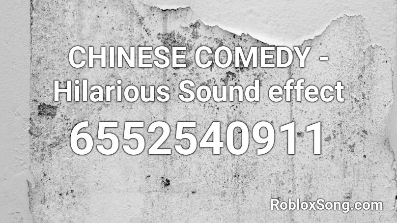 CHINESE COMEDY - Hilarious Sound effect Roblox ID