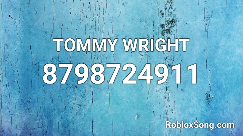 TOMMY WRIGHT Roblox ID