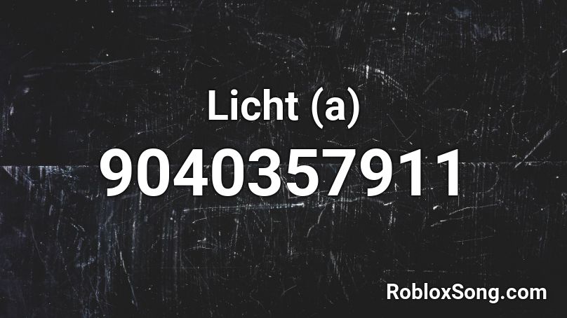 Licht (a) Roblox ID