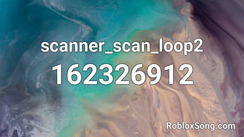 scanner_scan_loop2 Roblox ID