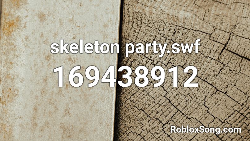 skeleton party.swf Roblox ID