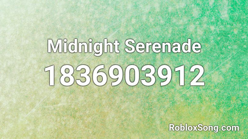 Midnight Serenade Roblox ID