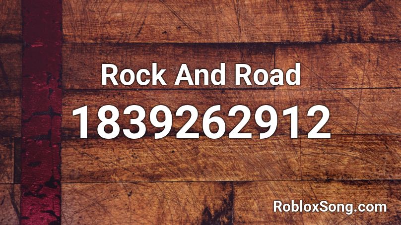 Rock And Road Roblox ID