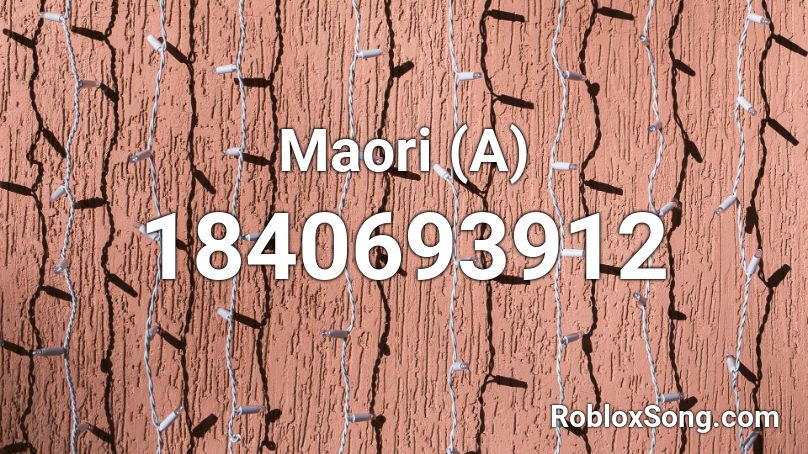 Maori (A) Roblox ID