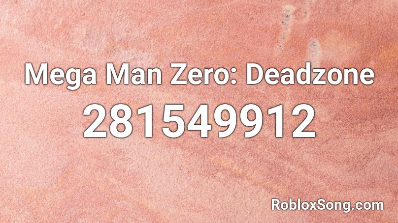 Mega Man Zero: Deadzone Roblox ID