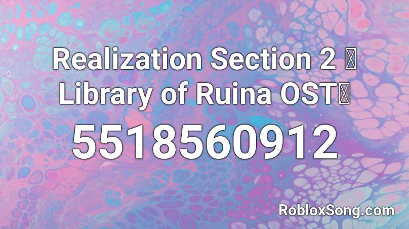 Realization Section 2 》Library of Ruina OST《 Roblox ID