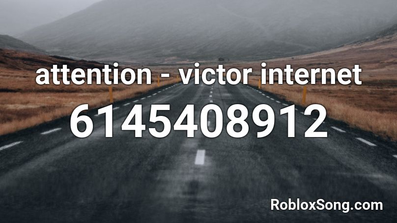 attention - victor internet Roblox ID