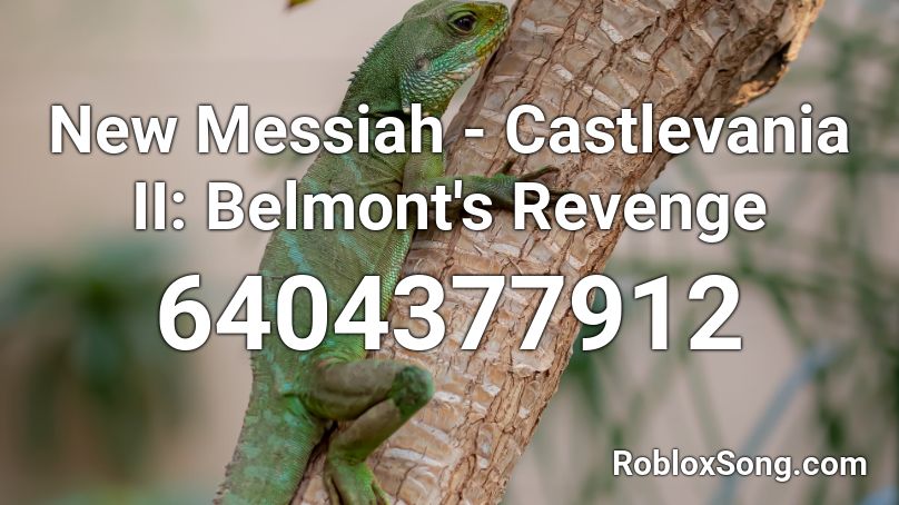 New Messiah - Castlevania II: Belmont's Revenge Roblox ID