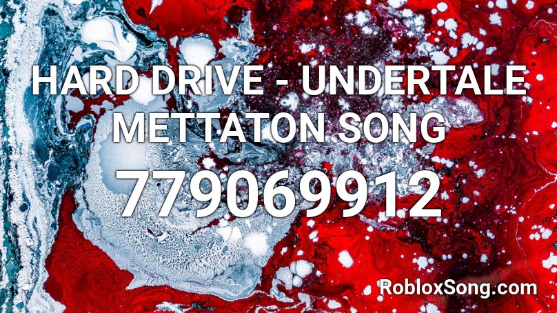 Hard Drive Undertale Mettaton Song Roblox Id Roblox Music Codes - kick off songs roblox